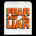 Fear is a Liar
